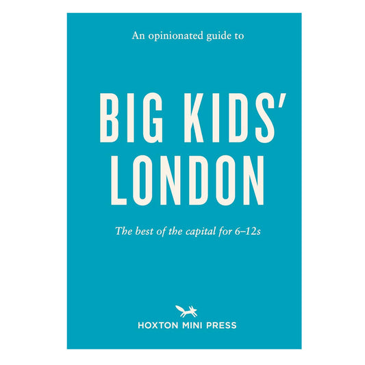 Opinionated Guide To Big Kids London cover