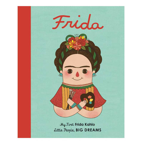 Frida Kahlo: Little People Big Dreams (Board) front