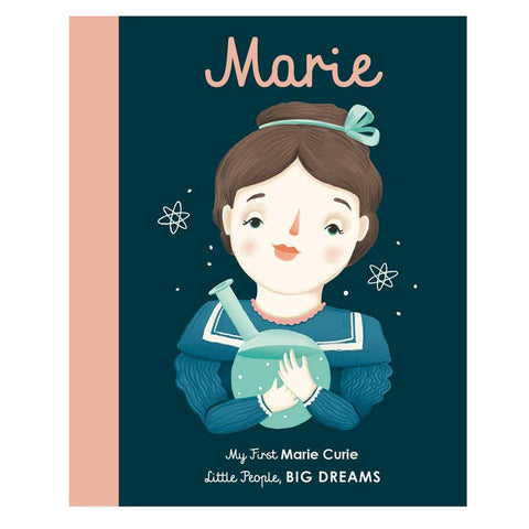 Marie Curie: Little People Big Dreams (Board) front cover