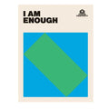 I am Enough (Power Positivity) - Postboxed